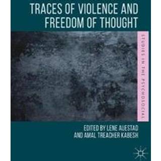 Traces of Violence and Freedom of Thought