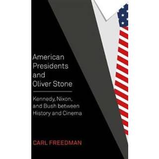 American Presidents and Oliver Stone