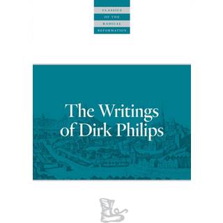 The Writings Of Dirk Philips