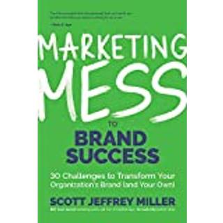 Marketing Mess to Brand Success