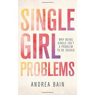 Single Girl Problems