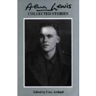 Collected Stories of Alun Lewis