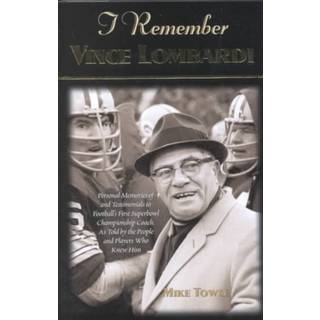 I Remember Vince Lombardi