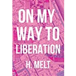 On My Way to Liberation