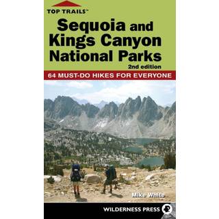 Top Trails: Sequoia and Kings Canyon National Parks