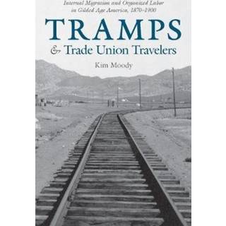 Tramps and Trade Union Travelers