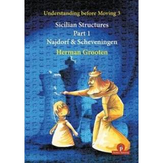 Understanding Before Moving 3 - Sicilian Structures - Part 1