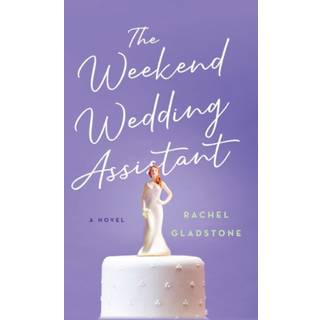 The Weekend Wedding Assistant
