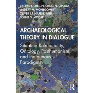 Archaeological Theory in Dialogue