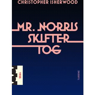 Mr. Norris skifter tog