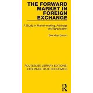The Forward Market in Foreign Exchange