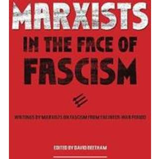 Marxists In The Face Of Fascism