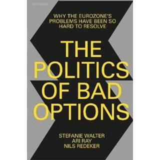 The Politics of Bad Options