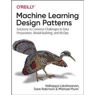 Machine Learning Design Patterns (4, 2020) | Valliappa Lakshmanan