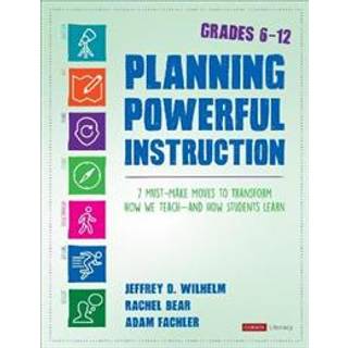 Planning Powerful Instruction, Grades 6-12