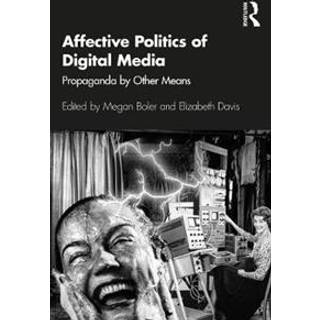 Affective Politics of Digital Media