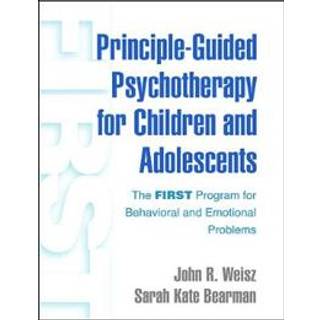 Principle-Guided Psychotherapy for Children and Adolescents