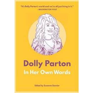 Dolly Parton: In Her Own Words