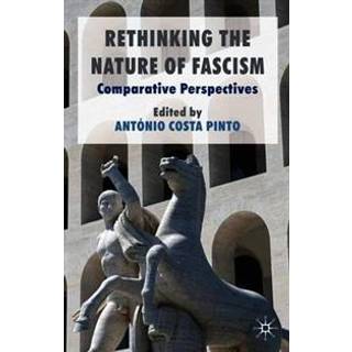 Rethinking the Nature of Fascism
