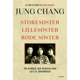 Jung Chang - Storesøster, Lillesøster, Røde Søster - Tre kvinder, der prægede Kina i det tyvende århundrede