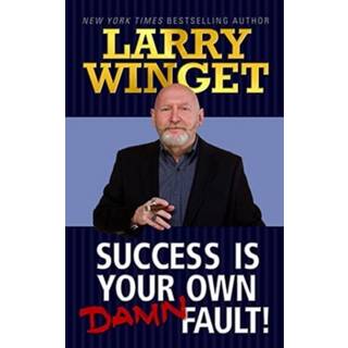 Success is Your Own Damn Fault