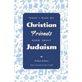 What I Wish My Christian Friends Knew about Judaism