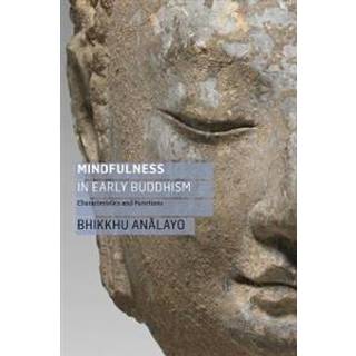 Mindfulness in Early Buddhism