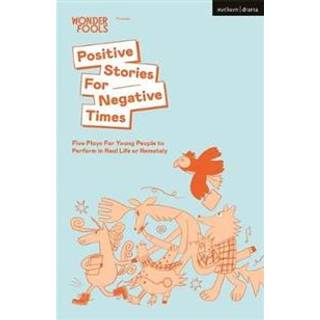 Positive Stories For Negative Times