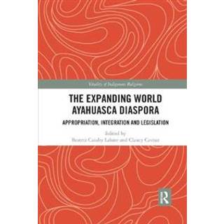The Expanding World Ayahuasca Diaspora