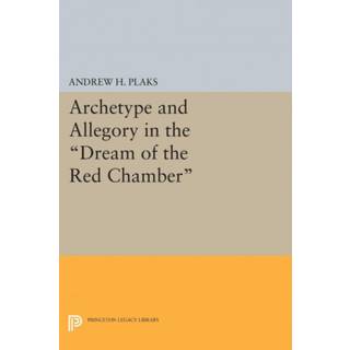 Archetype and Allegory in the Dream of the Red Chamber