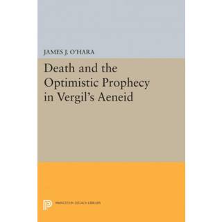 Death and the Optimistic Prophecy in Vergil's AENEID