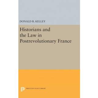 Historians and the Law in Postrevolutionary France