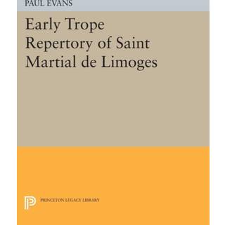 Early Trope Repertory of Saint Martial de Limoges