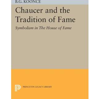Chaucer and the Tradition of Fame
