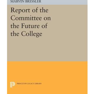 Report of the Committee on the Future of the College