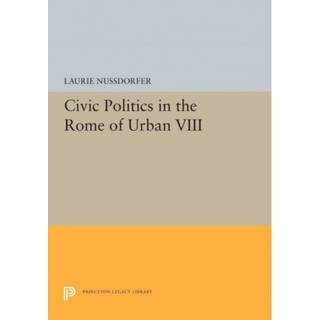 Civic Politics in the Rome of Urban VIII