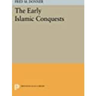 The Early Islamic Conquests