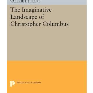 The Imaginative Landscape of Christopher Columbus
