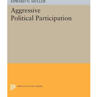 Aggressive Political Participation