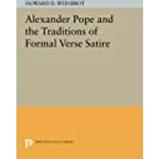 Alexander Pope and the Traditions of Formal Verse Satire
