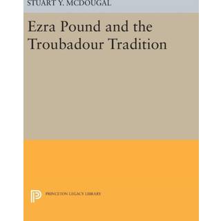 Ezra Pound and the Troubadour Tradition