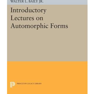 Introductory Lectures on Automorphic Forms
