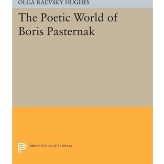 The Poetic World of Boris Pasternak