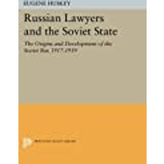 Russian Lawyers and the Soviet State