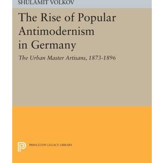 The Rise of Popular Antimodernism in Germany