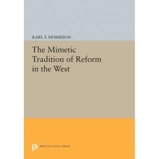 The Mimetic Tradition of Reform in the West