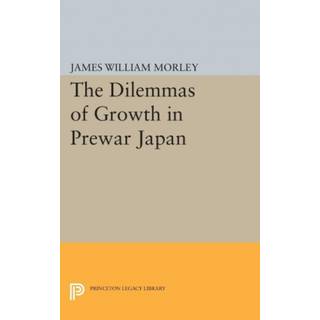 The Dilemmas of Growth in Prewar Japan