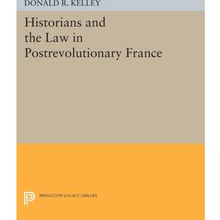 Historians and the Law in Postrevolutionary France