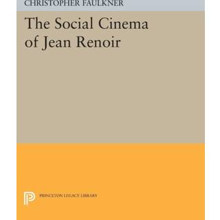 The Social Cinema of Jean Renoir