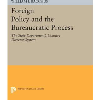 Foreign Policy and the Bureaucratic Process